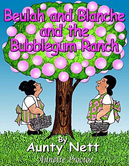 Beulah And Blanche And The Bubblegum Ranch-..