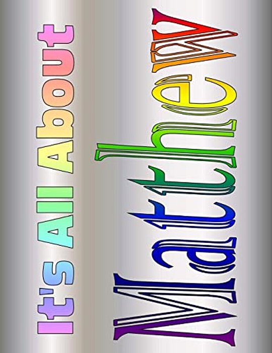 It's All About Matthew-..