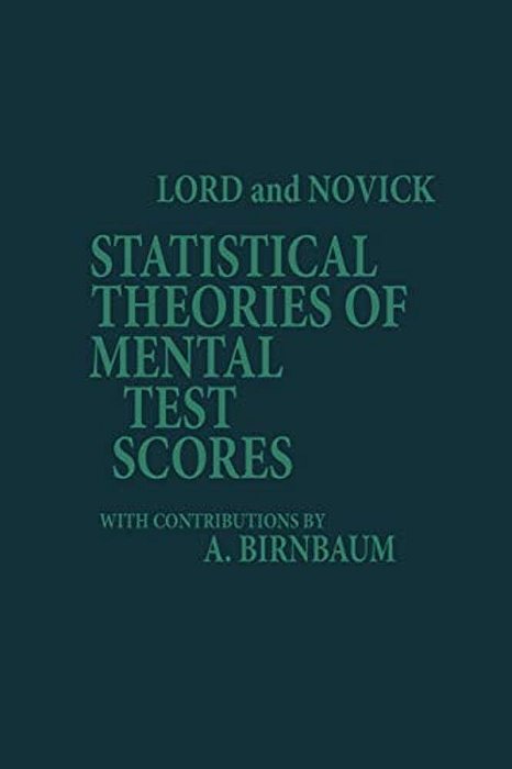 Statistical Theories Of Mental Test Scores-..