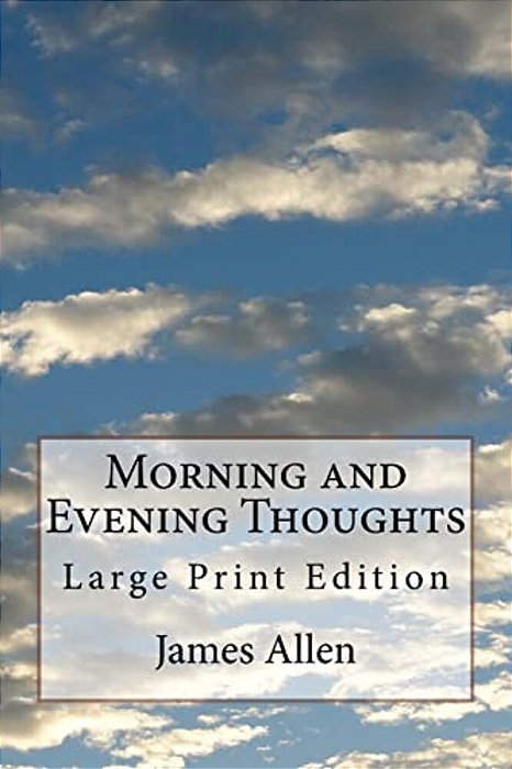 Morning And Evening Thoughts: Large Print Edition-..