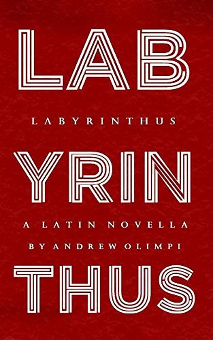 Labyrinthus: A Latin Novella-..