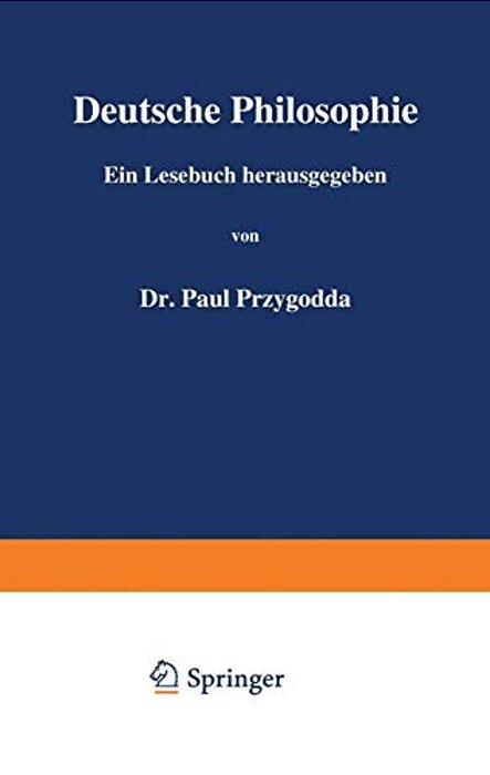 Deutsche Philosophie: Zweiter Band-..
