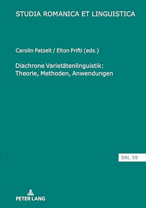 Diachrone Varietaetenlinguistik: Theorie, Methoden, Anwendungen-..
