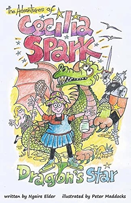 The Adventures Of Cecilia Spark: Dragon's Star-..