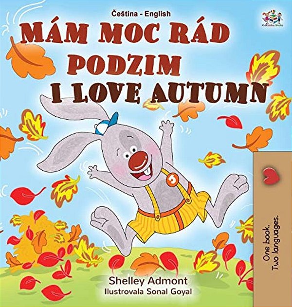 I Love Autumn (Czech English Bilingual Book For Kids)-..