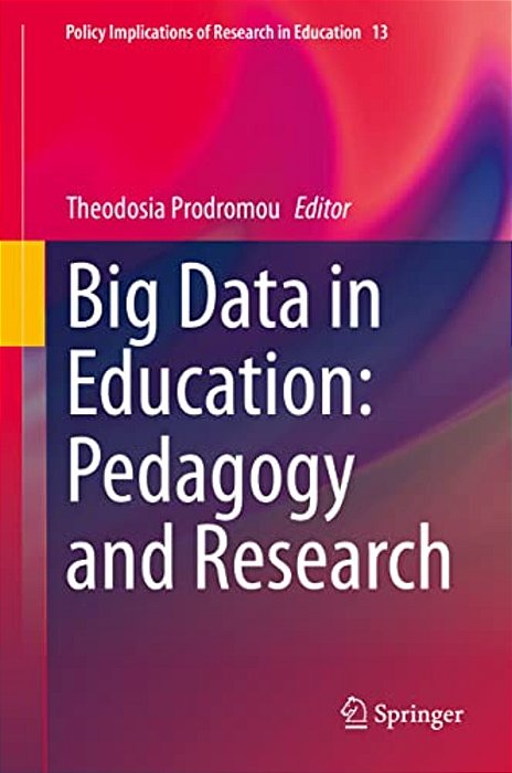 Big Data In Education: Pedagogy And Research-..