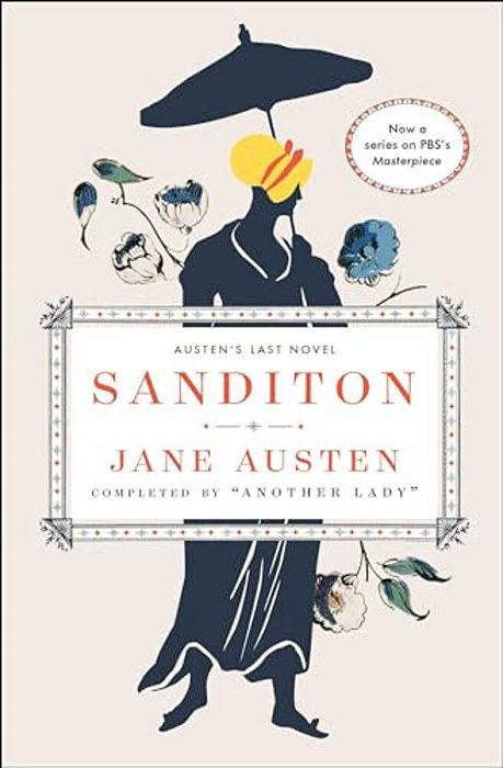 Sanditon: Austen's Last Novel-..