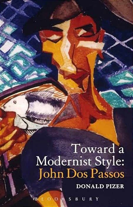 Toward A Modernist Style: John Dos Passos-..