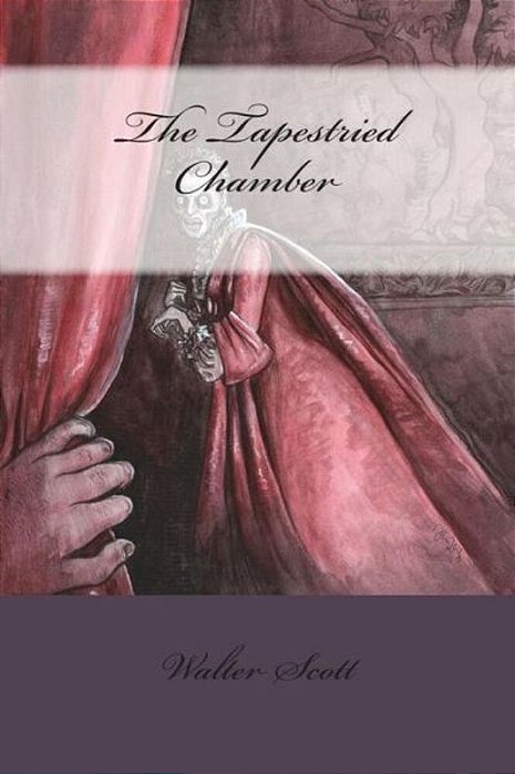 The Tapestried Chamber-..