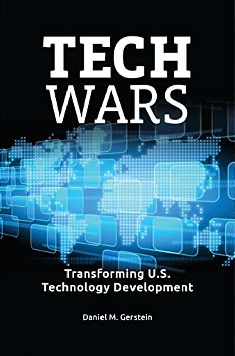 Tech Wars: Transforming U. S. Technology Development-..