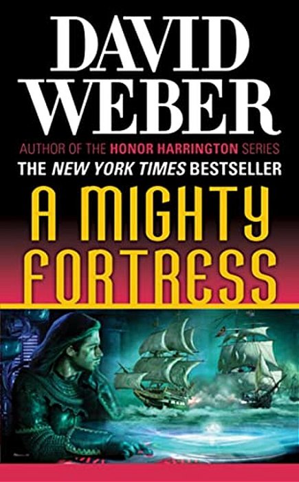 A Mighty Fortress: A Novel In The Safehold Series (#4)-..