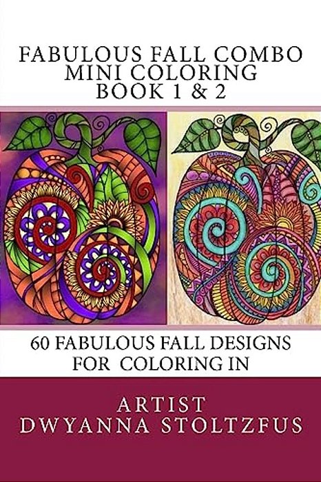 Fabulous Fall Combo Mini Coloring Book 1 & 2: 60 Fabulous Fall Designs For Coloring In-..