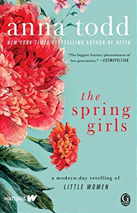 The Spring Girls: A Modern-Day Retelling Of Little Women-..