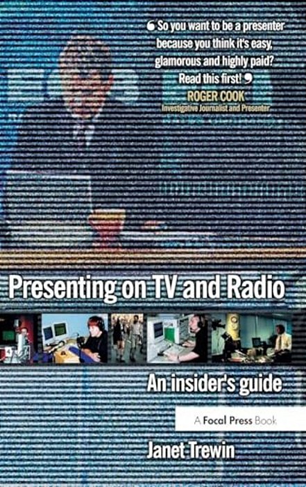 Presenting On Tv And Radio: An Insider's Guide-..
