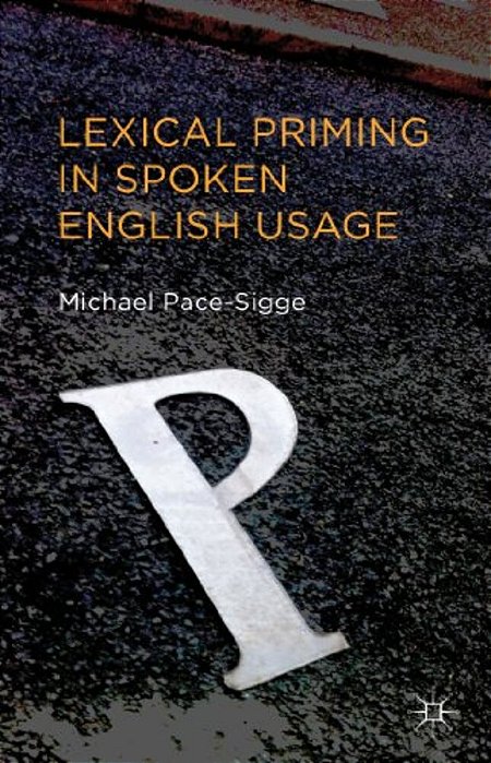 Lexical Priming In Spoken English Usage-..