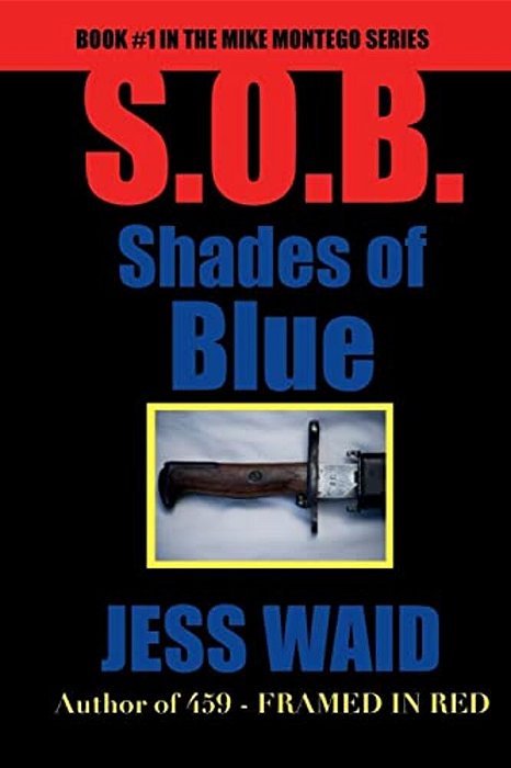 Shades Of Blue: Book #1 In The Mike Montego Series-..