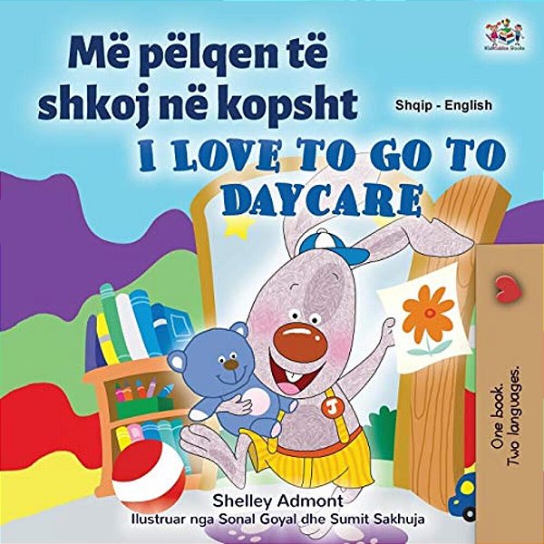 I Love To Go To Daycare (Albanian English Bilingual Book For Kids)-..