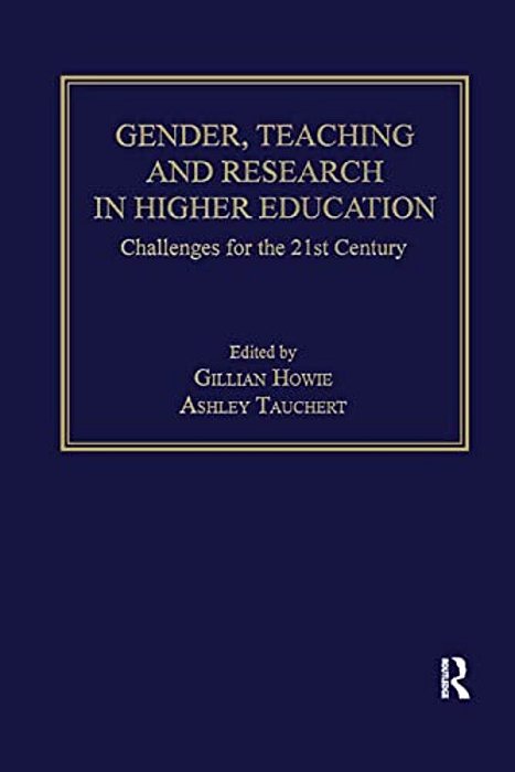 Gender, Teaching And Research In Higher Education: Challenges For The 21St Century-..