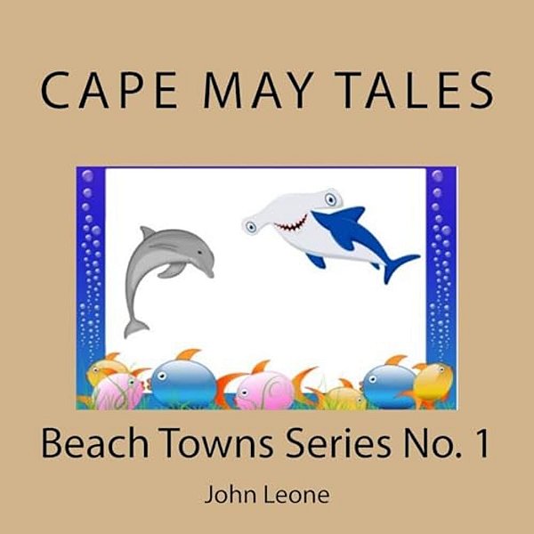 Cape May Tales: Beach Towns Series No. 1-..