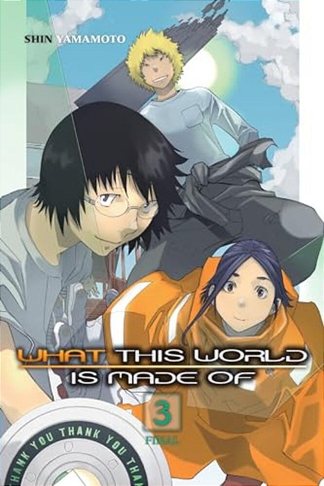 What This World Is Made Of, Vol. 3-..