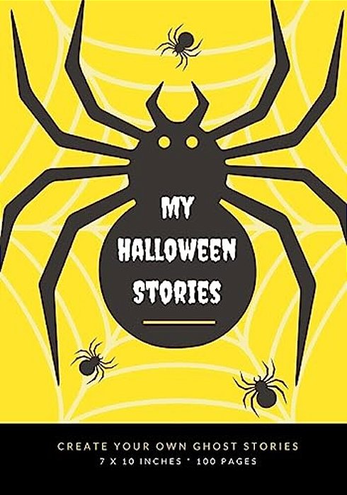 My Halloween Stories: Create Your Own Ghost Stories, 100 Pages, Bright Yellow-..