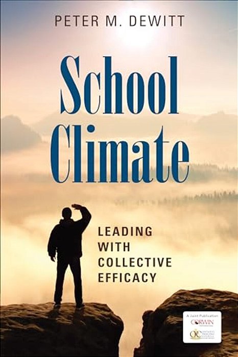 School Climate: Leading With Collective Efficacy-..