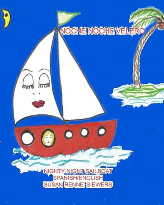 Noche Noche Velero Spanish/English Version: Nighty Night Sailboat-..