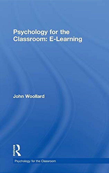 Psychology For The Classroom: E-Learning-..