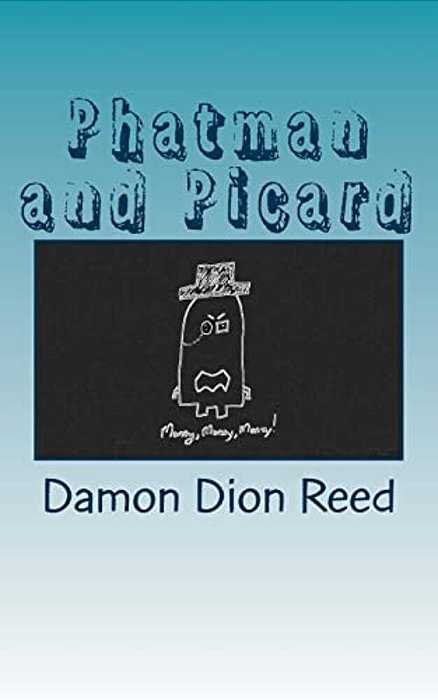 Phatman And Picard: The Monique Years-..