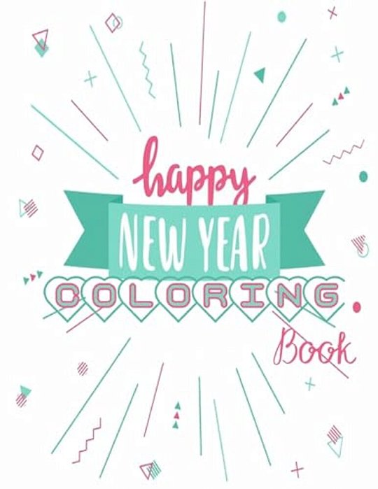 Coloring Book (Christmas And New Year): Coloring Book For Kid, Teens And Adults, Family Activity-..