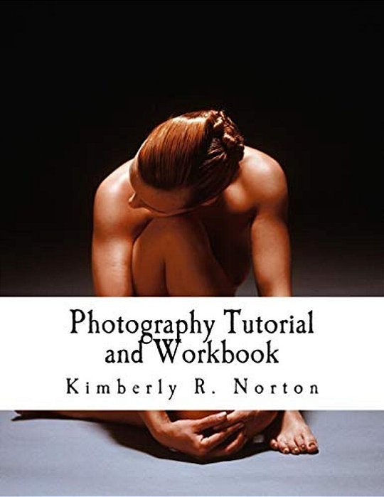 Photography Tutorial And Workbook-..