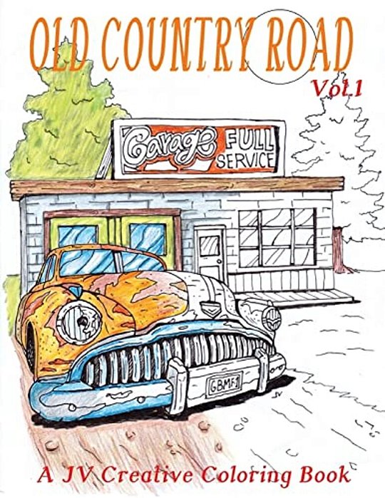 Old Country Road: Adult Coloring Book-..