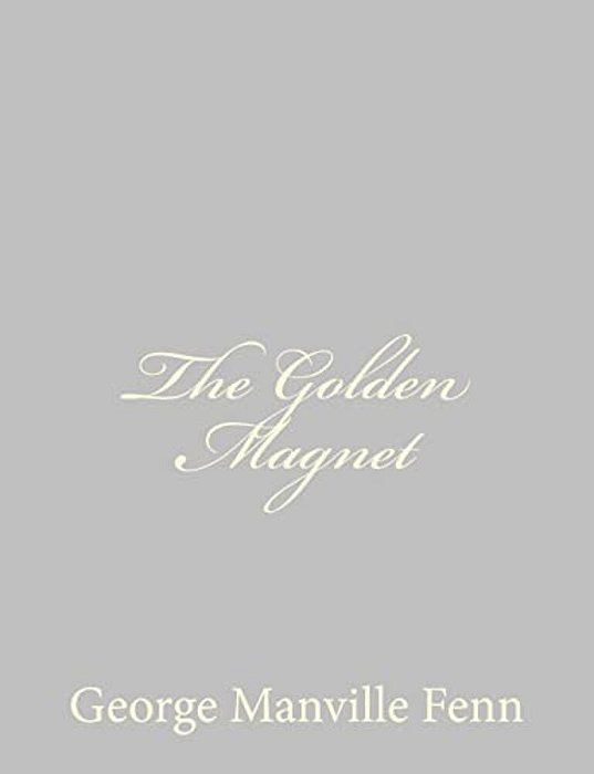 The Golden Magnet-..