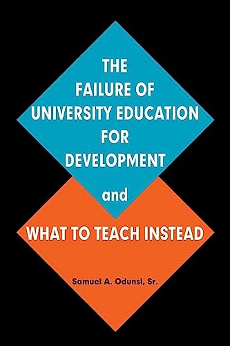 The Failure Of University Education For Development And What To Teach Instead-..