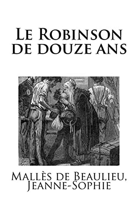 Le Robinson De Douze Ans-..