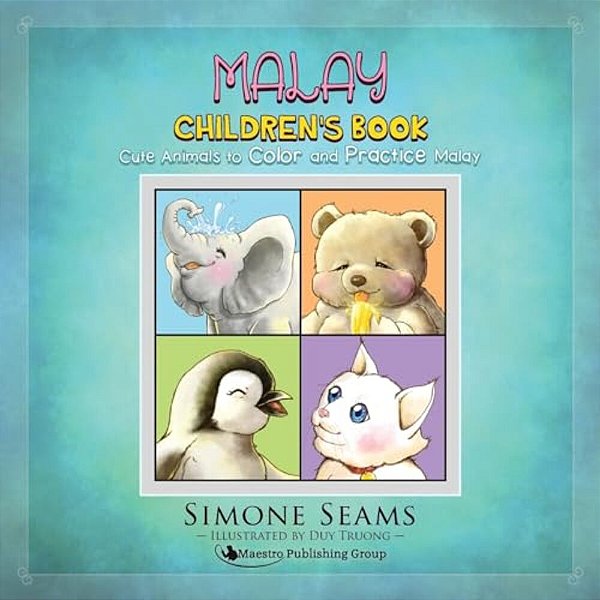 Malay Children's Book: Cute Animals To Color And Practice Malay-..