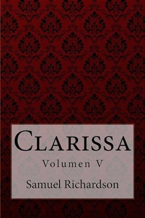 Clarissa Volumen V Samuel Richardson-..