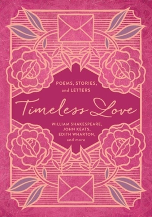 Timeless Love: Poems, Stories, And Letters-..