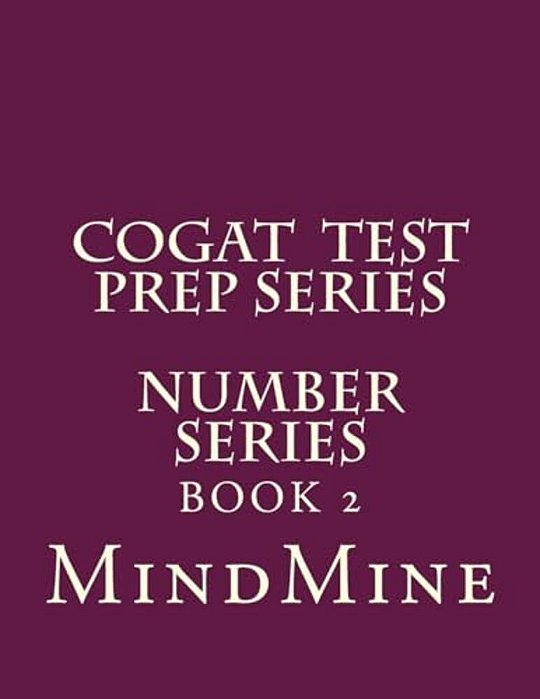 Cogat Test Prep Series-Number Series-..
