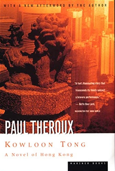 Kowloon Tong: A Novel Of Hong Kong-..