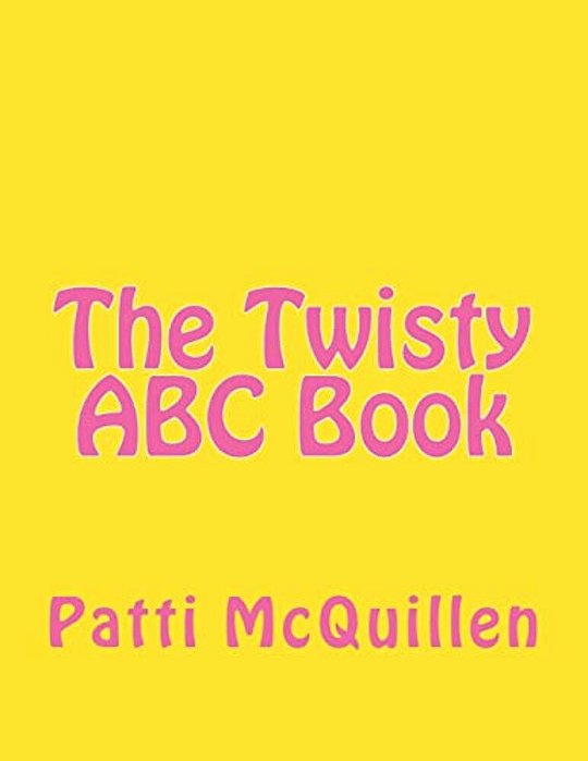 The Twisty Abc Book-..