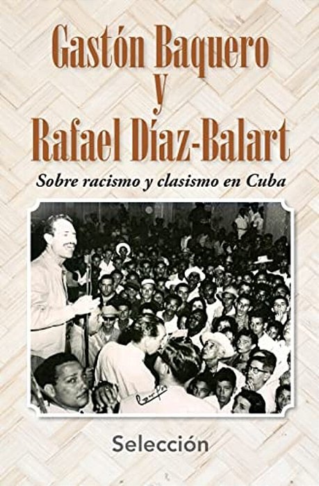 Gastón Baquero Y Rafael Díaz-Balart Sobre Racismo Y Clasismo En Cuba-..