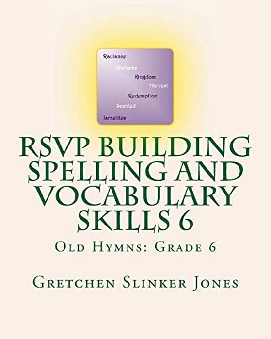 Rsvp Building Spelling And Vocabulary Skills 6: Old Hymns: Grade 6-..