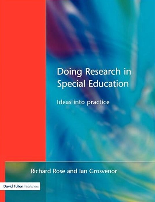 Doing Research In Special Education: Ideas Into Practice-..
