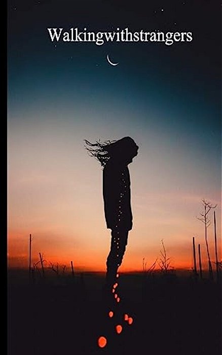 Walking With Strangers-..