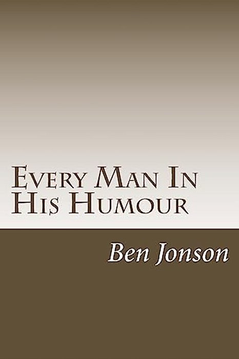 Every Man In His Humour-..