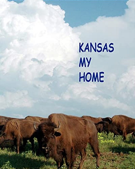 Kansas, My Home-..