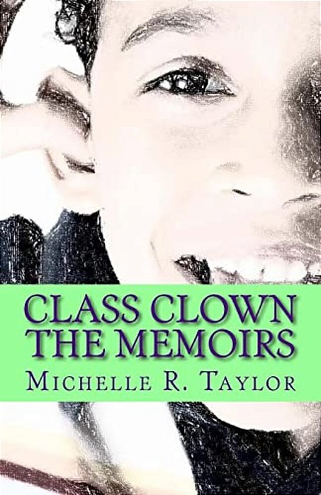 Class Clown: The Memoirs-..