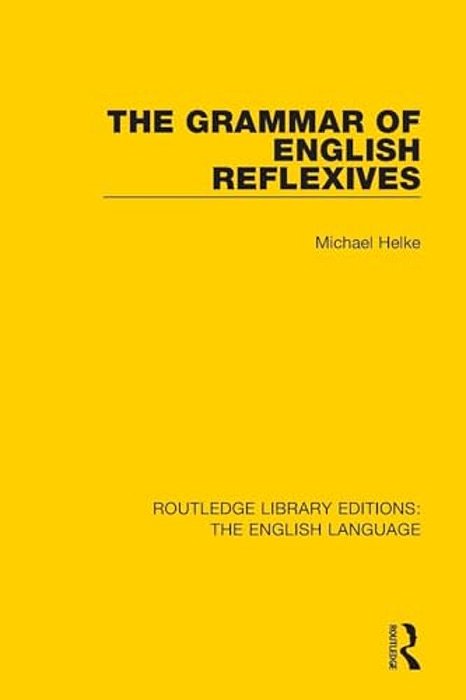 The Grammar Of English Reflexives-..