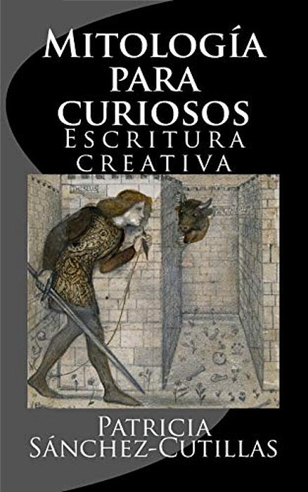Mitologia Para Curiosos: Escritura Creativa-..